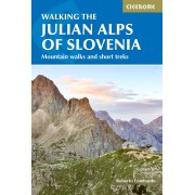 Walking the Julian Alps of Slovenia Cicerone